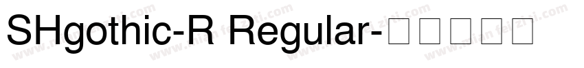 SHgothic-R Regular字体转换